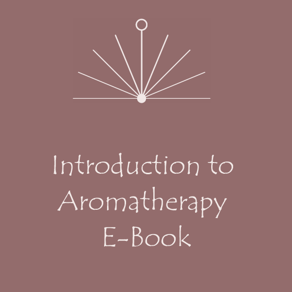 Introduction to Aromatherapy E-book